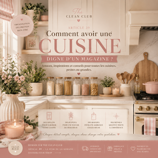 ARTICLE 39 : Comment avoir une cuisine digne d'un magazine ?